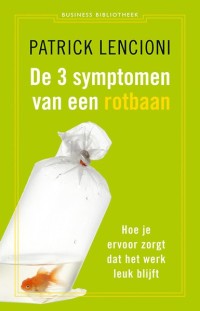 De drie symptomen van een rotbaan