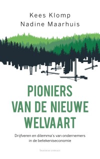 Pioniers van de nieuwe welvaart