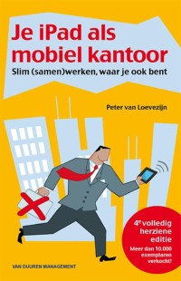 Je iPad als mobiel kantoor 4e editie