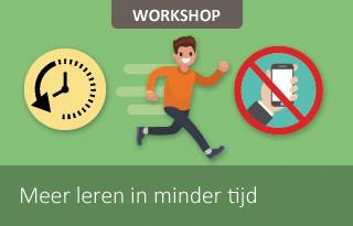 Workshop Meer leren in minder tijd