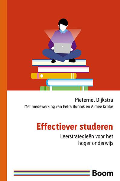 Effectiever studeren | leerstrategieën voor het hoger onderwijs