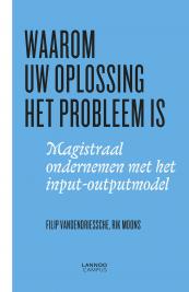Waarom uw oplossing het probleem is