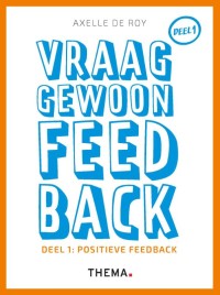 Vraag gewoon feedback. Deel 1