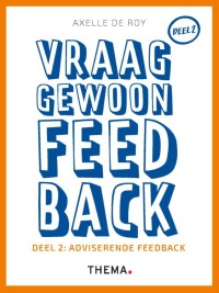 Vraag gewoon feedback. Deel 2