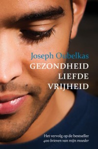 Gezondheid liefde vrijheid