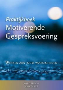 Praktijkboek Motiverende Gespreksvoering