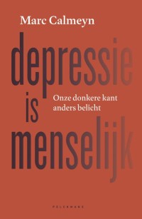 Depressie is menselijk