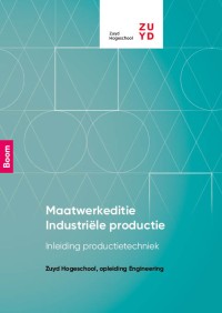 Maatwerkeditie I Industriële productie: inleiding productietechniek