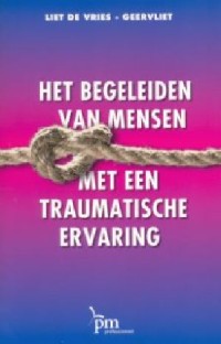 Het begeleiden van mensen met een traumatische ervaring