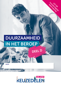 Keuzedeel Duurzaamheid in het beroep deel D | combipakket