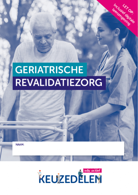 Keuzedeel Geriatrische Revalidatiezorg | Combipakket | | 9789037257694 ...