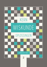 KERN Wiskunde oplossingenboek gymnasium/vwo+ 2