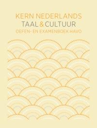 KERN Nederlands taal & cultuur 1e ed. oefen- en examenboek havo bovenbouw