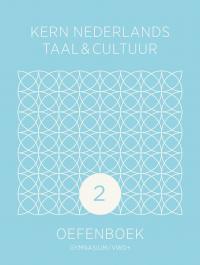 KERN Nederlands taal & cultuur 2e ed. gymnasium/vwo+ oefenboek leerjaar 2