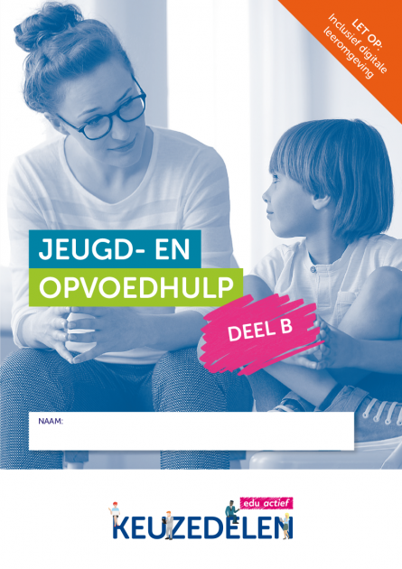 Keuzedeel Jeugd- En Opvoedhulp Deel B | Combipakket | | 9789037251241 ...