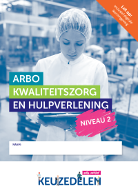 Keuzedeel Arbo, kwaliteitszorg en hulpverlening niveau 2 | combipakket