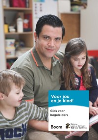 Voor jou en je kind! Gids voor begeleiders