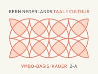 KERN Nederlands taal & cultuur 2e ed. vmbo-basis/kader 2A