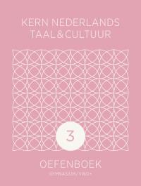 KERN Nederlands taal & cultuur 2e ed. gymnasium/vwo+ oefenboek leerjaar 3