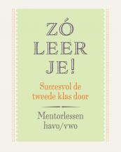 Zo leer je! mentorlessen 2 havo/vwo