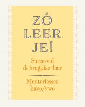 Zo leer je! mentorlessen havo/vwo