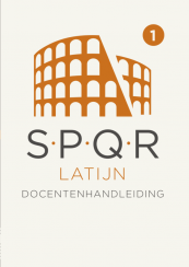 SPQR Latijn docentenhandleiding bij thema 1 en 2