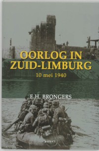 De Oorlog in Zuid-Limburg 10 mei 1940