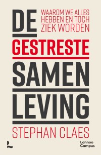 De gestreste samenleving