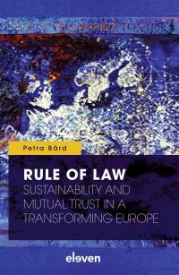 Rule of Law: Sustainability and Mutual Trust in a Transforming Europe