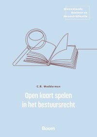 Open kaart spelen in het bestuursrecht