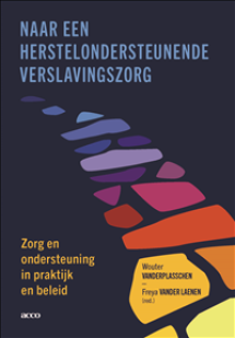 Naar een herstelondersteunende verslavingszorg