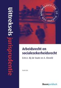 Uittreksels jurisprudentie Arbeidsrecht en socialezekerheidsrecht