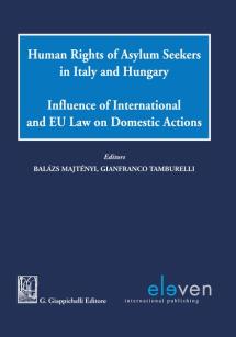 Human Rights of Asylum Seekers in Italy and Hungary