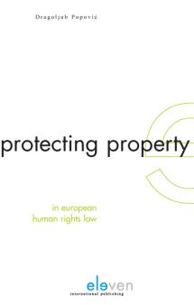 Protecting Property in European Human Rights Law