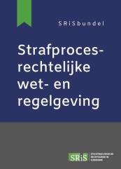 Strafprocesrechtelijke wet- en regelgeving