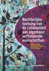 Rechterlijke toetsing van de rationaliteit van algemeen verbindende voorschriften