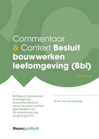 Commentaar & Context Besluit bouwwerken leefomgeving (Bbl)