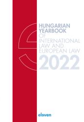 Hungarian Yearbook of International Law and European Law 2022