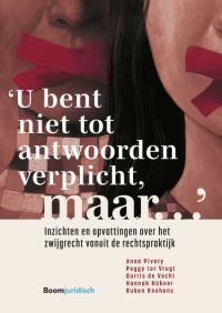 'U bent niet tot antwoorden verplicht, maar…'