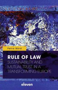 Rule of Law: Sustainability and Mutual Trust in a Transforming Europe