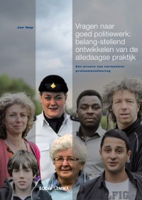 Vragen naar goed politiewerk: belang-stellend ontwikkelen van de alledaagse praktijk