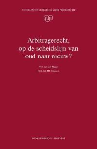 Arbitragerecht, op de scheidslijn van oud naar nieuw?