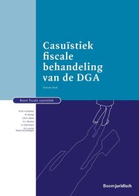 Casuïstiek fiscale behandeling van de DGA