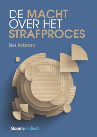 De macht over het strafproces