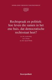 Rechtspraak en politiek: hoe leven die samen in het ene huis, dat democratische rechtsstaat heet?