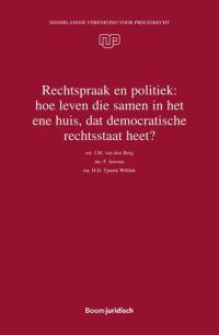 Rechtspraak en politiek: hoe leven die samen in het ene huis, dat democratische rechtsstaat heet?