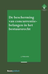 De bescherming van concurrentiebelangen in het bestuursrecht