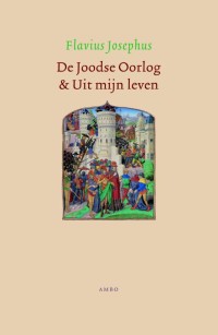 De Joodse Oorlog & Uit mijn leven