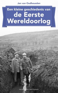 Een kleine geschiedenis van de Eerste Wereldoorlog