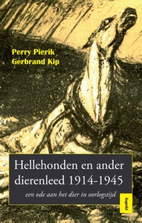 Hellehonden en ander dierenleed 1914 - 1945